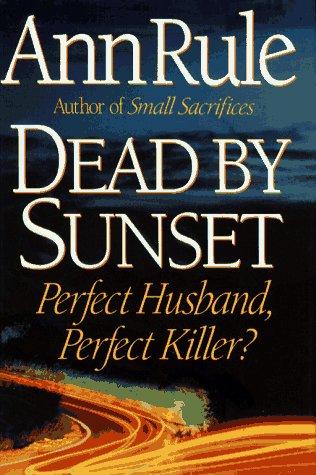 Dead By Sunset: Perfect Husband, Perfect Killer?: perfect husband, perfect killer?