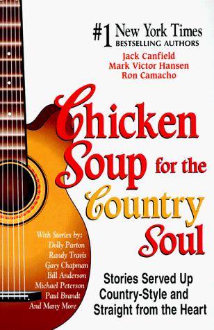 Chicken Soup For The Country Soul: Stories Served Up Country-Style And Straight From The Heart (without CD)