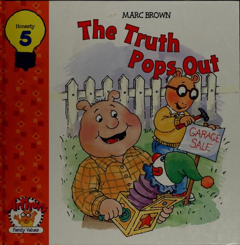 The Truth Pops Out (Arthur's Family Values, 5 - Honesty)
