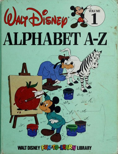 Alphabet A-Z (Walt Disney Fun-To-Learn Library, Volume 1) (Walt Disney Fun-To-Learn Library)