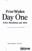 Day One: Before Hiroshima And After