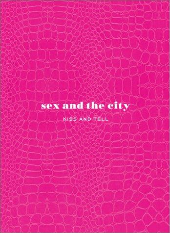 Sex And The City: Kiss And Tell