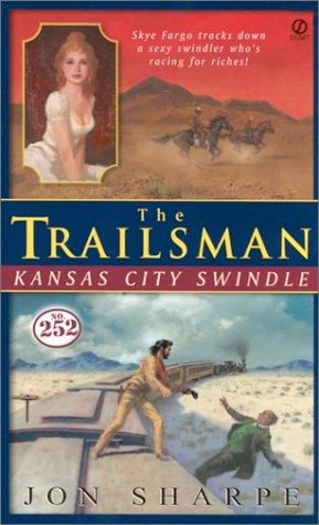 Trailsman 252: Kansas City Swindle