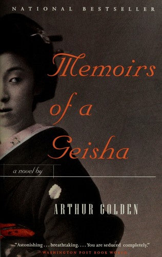 Memoirs Of A Geisha: A Novel: a novel