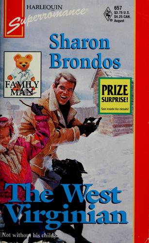 The West Virginian : Family Man (Harlequin Superromance No. 657)