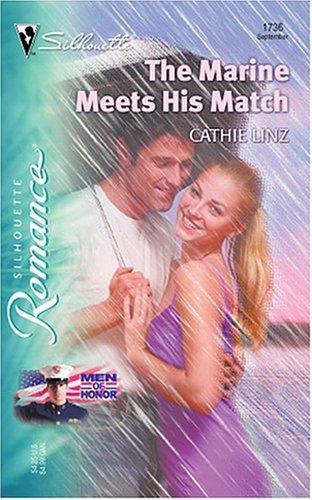 The Marine Meets His Match: Men Of Honor (Silhouette Romance)