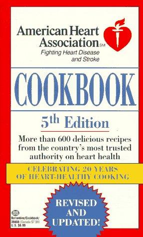 American Heart Association Cookbook: 5th Edition (American Heart Association)