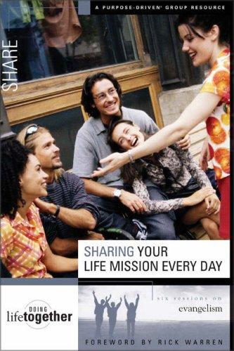 Sharing Your Life Mission Every Day: six sessions on evangelism