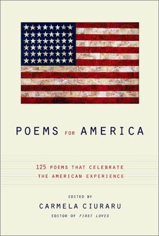 Poems For America: 125 poems that celebrate the american experience