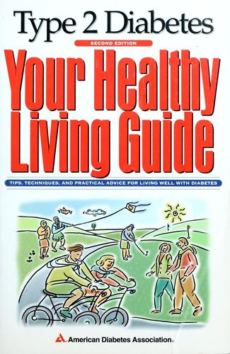 Type II Diabetes: Your Healthy Living Guide : Tips, Techniques, And Practical Advice For Living Well With Diabetes