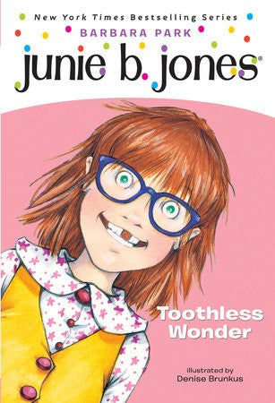 Junie B., First Grader - Toothless Wonder