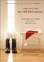 More Pages From The Red Suit Diaries: a real-life Santa shares hopes, dreams, and childlike faith