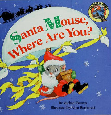 Santa Mouse, Where Are You?