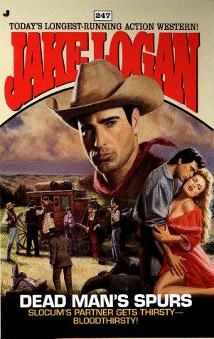 Dead Man's Spurs (Slocum Series #247)