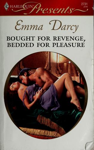 Bought For Revenge, Bedded For Pleasure (Harlequin Presents)