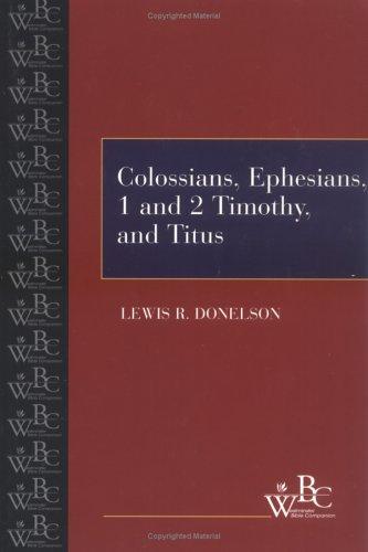 WBC-Colossians, Ephesians 1 and 2 Timothy and Titus
