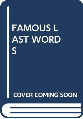 Famous Last Words