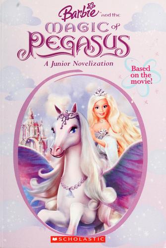 Barbie And The Magic Of Pegasus (A Junior Novelization): a junior novelization
