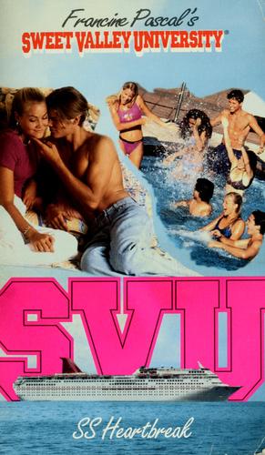 S. S. Heartbreak (Sweet Valley University, No 13)