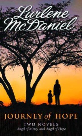 Journey Of Hope: Two Novels