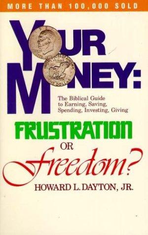 Your Money: Frustration Or Freedom