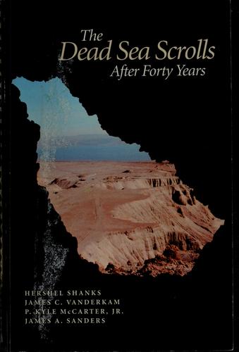 The Dead Sea Scrolls: After Forty Years (Symposium At The Smithsonian Institution, Oct. 27, 1990)