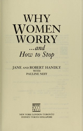 Why Women Worry: And How To Stop