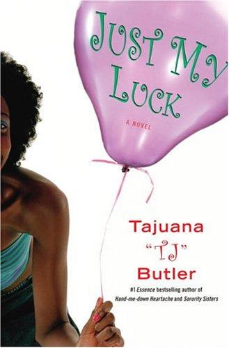 Just My Luck: A Novel