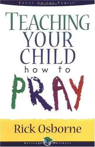 Teaching Your Child How To Pray