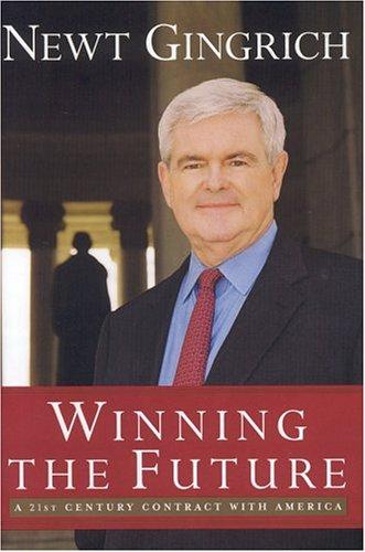 Winning The Future (with Notes and  Autographed): A 21st Century Contract With America