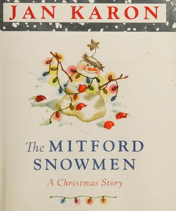 The Mitford Snowmen: A Christmas Story