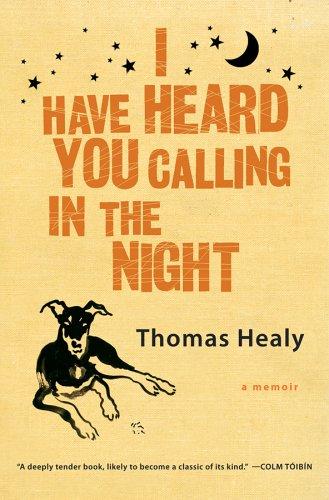 I Have Heard You Calling In The Night