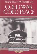 Cold War, Cold Peace: the United States and Russia since 1945