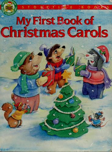 My First Book Of Christmas Carols (Storytime Christmas Books)