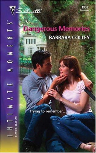 Dangerous Memories (Silhouette Intimate Moments) (Silhouette Romantic Suspense)