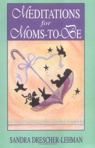 Meditations For Moms-To-Be