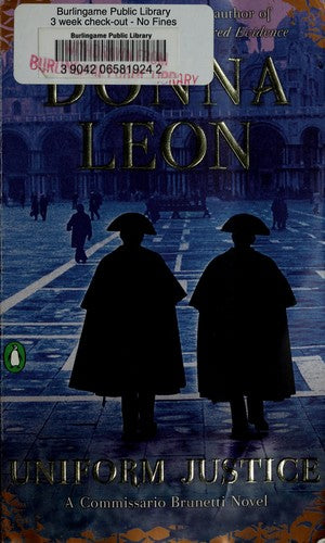 Uniform Justice: A Commissario Guido Brunetti Mystery