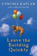 Leave The Building Quickly: True Stories (P.S.)