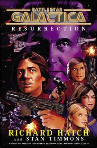 Battlestar Galactica: Richard Hatch (Book 3): Resurrection
