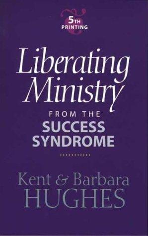 Liberating Ministry From The Success Syndrome