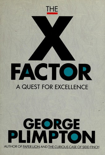 The X Factor: A Quest for Excellence