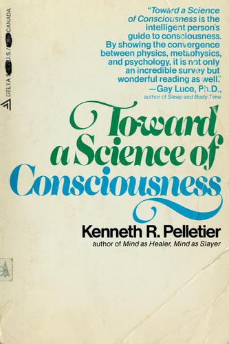 Toward A Science Of Consciousness (A Delta Book)
