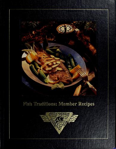 Fish Traditions: Member Recipes (North American Fishing Club): member recipes