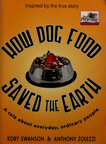How Dog Food Saved The Earth