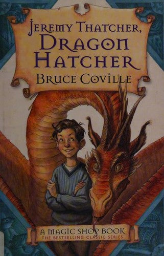 Jeremy Thatcher, Dragon Hatcher: A Magic Shop Book (Magic Shop Books)
