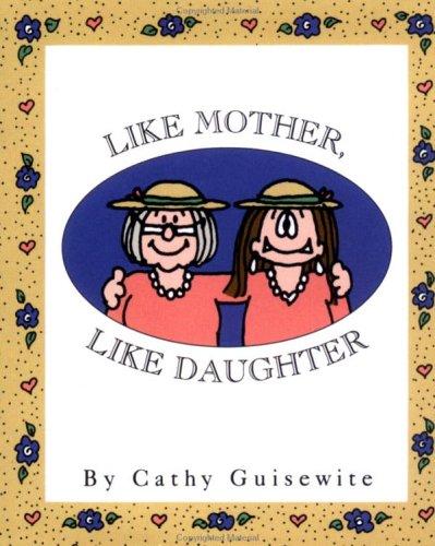 Like Mother, Like Daughter