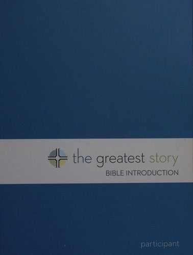 The Greatest Story: Bible Introduction