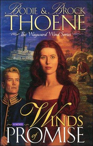 Winds Of Promise (Thoene, Bodie, Wayward Wind Series.)