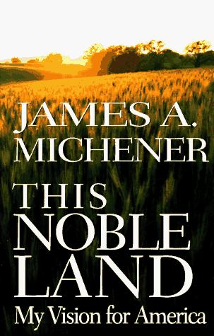This Noble Land:: My Vision For America: my vision for America