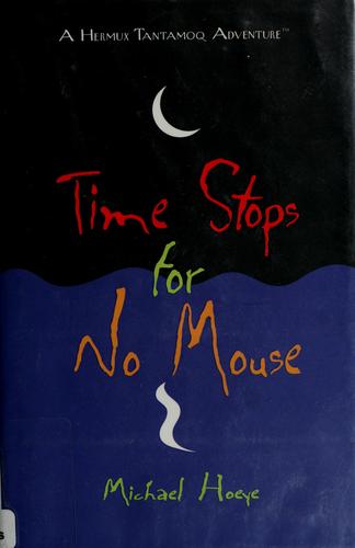 Time Stops for No Mouse